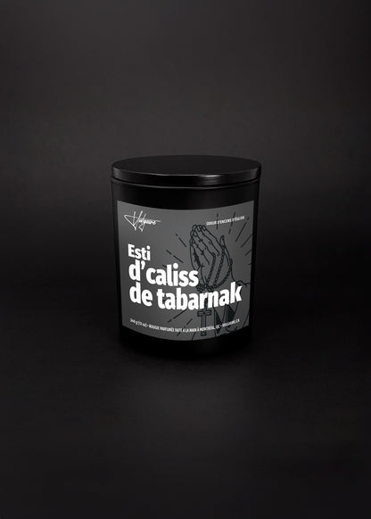 Candle Esti d'caliss de tabarnak 
